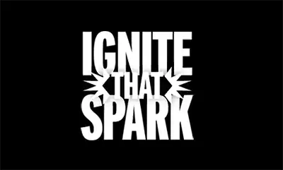 Ignite That Spark